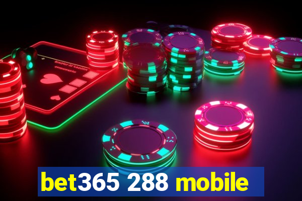 bet365 288 mobile